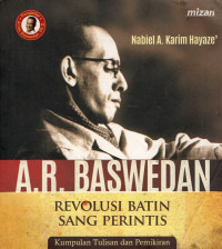 Image of A.R. Baswedan : revolusi batin sang perintis