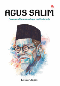 Image of Agus Salim: Peran dan Sumbangsihnya bagi Indonesia