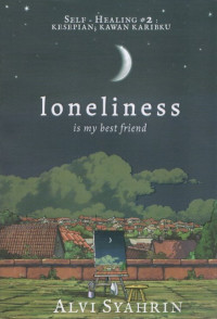 Image of Lonelilness is my best friend